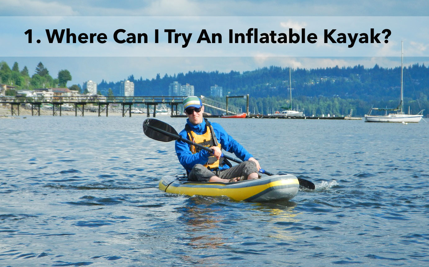 Where can I try an inflatable kayak