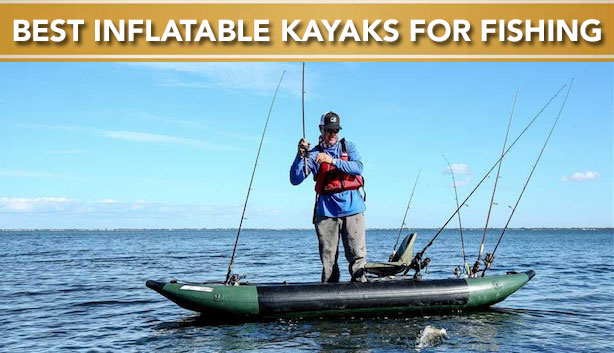 best inflatable fishing kayaks